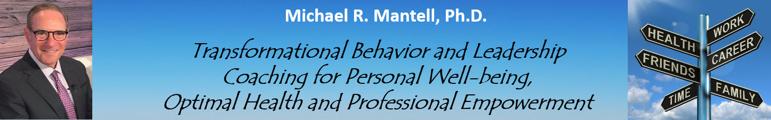 Michael Mantell, Ph.D. - Cognitive Behavior Transformation Coach