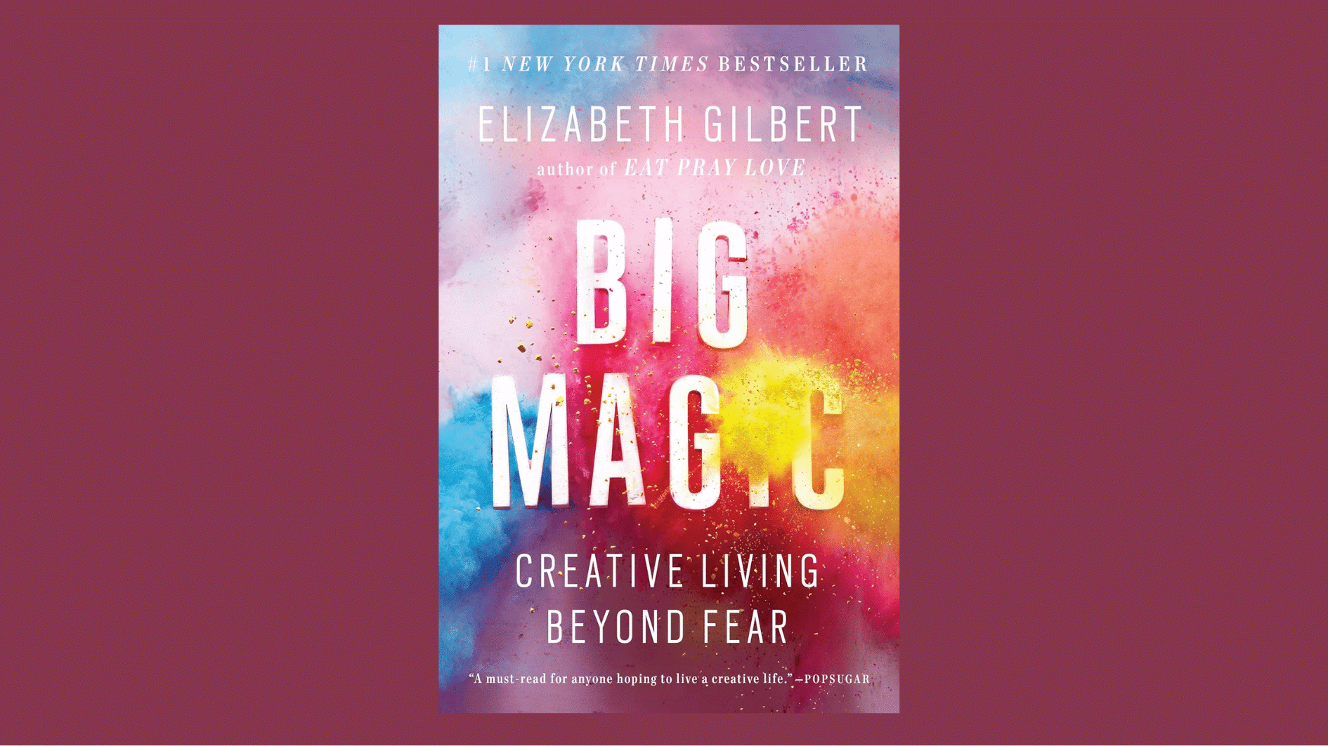 big magic book cover by elizabeth gilbert with colorful clouds of pink blue yellow and orange around white title text